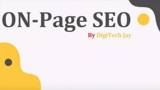 On-Page SEO Techniques By Digitech Jay