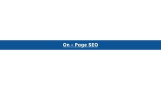 On - Page SEO
 