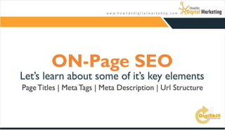 On page SEO- understanding Tittle,Meta Tags and URL Structures