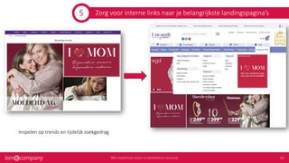 Zorg voor interne links naar je belangrijkste landingspagina’s
Inspelen op trends en tijdelijk zoekgedrag
5
 