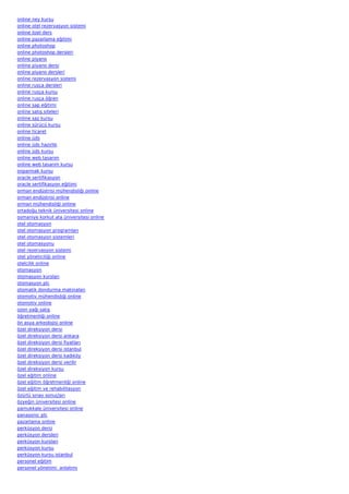 online ney kursu
online otel rezervasyon sistemi
online özel ders
online pazarlama eğitimi
online photoshop
online photoshop dersleri
online piyano
online piyano dersi
online piyano dersleri
online rezervasyon sistemi
online rusça dersleri
online rusça kursu
online rusça öğren
online sap eğitimi
online satış siteleri
online saz kursu
online sürücü kursu
online ticaret
online üds
online üds hazırlık
online üds kursu
online web tasarım
online web tasarım kursu
onparmak kursu
oracle sertifikasyon
oracle sertifikasyon eğitimi
orman endüstrisi mühendisliği online
orman endüstrisi online
orman mühendisliği online
ortadoğu teknik üniversitesi online
osmaniye korkut ata üniversitesi online
otel otomasyon
otel otomasyon programları
otel otomasyon sistemleri
otel otomasyonu
otel rezervasyon sistemi
otel yöneticiliği online
otelcilik online
otomasyon
otomasyon kursları
otomasyon plc
otomatik dondurma makinaları
otomotiv mühendisliği online
otomotiv online
ozon yağı satış
öğretmenliği online
ön asya arkeolojisi online
özel direksiyon dersi
özel direksiyon dersi ankara
özel direksiyon dersi fiyatları
özel direksiyon dersi istanbul
özel direksiyon dersi kadıköy
özel direksiyon dersi verilir
özel direksiyon kursu
özel eğitim online
özel eğitim öğretmenliği online
özel eğitim ve rehabilitasyon
özürlü sınav sonuçları
özyeğin üniversitesi online
pamukkale üniversitesi online
panasonic plc
pazarlama online
perküsyon dersi
perküsyon dersleri
perküsyon kursları
perküsyon kursu
perküsyon kursu istanbul
personel eğitim
personel yönetimi  anlatımı
 