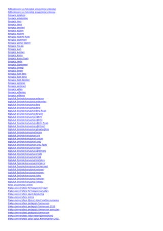 tobbekonomi ve teknoloji üniversitesi videoları
tobbekonomi ve teknoloji üniversitesi videosu
tongaca anlatımı
tongaca anlatımları
tongaca ders
tongaca dersi
tongaca dersleri
tongaca eğitim
tongaca eğitimi
tongaca eğitimi fiyatı
tongaca eğitimleri
tongaca görsel eğitim
tongaca hocası
tongaca kurs
tongaca kursları
tongaca kursu
tongaca kursu fiyatı
tongaca nedir
tongaca öğretmeni
tongaca örneği
tongaca örnek
tongaca özel ders
tongaca özel dersi
tongaca özel dersleri
tongaca seminer
tongaca semineri
tongaca video
tongaca videoları
tongaca videosu
topluluk önünde konuşma anlatımı
topluluk önünde konuşma anlatımları
topluluk önünde konuşma ders
topluluk önünde konuşma dersi
topluluk önünde konuşma dersi fiyatı
topluluk önünde konuşma dersleri
topluluk önünde konuşma eğitim
topluluk önünde konuşma eğitimi
topluluk önünde konuşma eğitimi fiyatı
topluluk önünde konuşma eğitimleri
topluluk önünde konuşma görsel eğitim
topluluk önünde konuşma hocası
topluluk önünde konuşma kurs
topluluk önünde konuşma kursları
topluluk önünde konuşma kursu
topluluk önünde konuşma kursu fiyatı
topluluk önünde konuşma nedir
topluluk önünde konuşma öğretmeni
topluluk önünde konuşma örneği
topluluk önünde konuşma örnek
topluluk önünde konuşma özel ders
topluluk önünde konuşma özel dersi
topluluk önünde konuşma özel dersleri
topluluk önünde konuşma seminer
topluluk önünde konuşma semineri
topluluk önünde konuşma video
topluluk önünde konuşma videoları
topluluk önünde konuşma videosu
toros üniversitesi online
trakya üniversitesi formasyon ön kayıt
trakya üniversitesi formasyon sonuçları
trakya üniversitesi kayıt dondurma
trakya üniversitesi online
trakya üniversitesi öğrenci işleri telefon numarası
trakya üniversitesi pedagojik formasyon
trakya üniversitesi pedagojik formasyon 2010
trakya üniversitesi pedagojik formasyon sonuçları
trakya üniversitesi pedogojik formasyon
trakya üniversitesi radyo televizyon bölümü
trakya üniversitesi yatay geçiş kontenjanları 2011
 