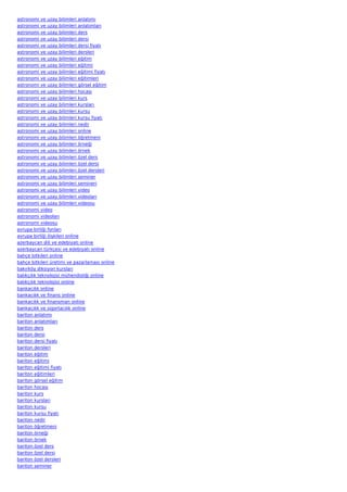 astronomi ve uzay bilimleri anlatımı
astronomi ve uzay bilimleri anlatımları
astronomi ve uzay bilimleri ders
astronomi ve uzay bilimleri dersi
astronomi ve uzay bilimleri dersi fiyatı
astronomi ve uzay bilimleri dersleri
astronomi ve uzay bilimleri eğitim
astronomi ve uzay bilimleri eğitimi
astronomi ve uzay bilimleri eğitimi fiyatı
astronomi ve uzay bilimleri eğitimleri
astronomi ve uzay bilimleri görsel eğitim
astronomi ve uzay bilimleri hocası
astronomi ve uzay bilimleri kurs
astronomi ve uzay bilimleri kursları
astronomi ve uzay bilimleri kursu
astronomi ve uzay bilimleri kursu fiyatı
astronomi ve uzay bilimleri nedir
astronomi ve uzay bilimleri online
astronomi ve uzay bilimleri öğretmeni
astronomi ve uzay bilimleri örneği
astronomi ve uzay bilimleri örnek
astronomi ve uzay bilimleri özel ders
astronomi ve uzay bilimleri özel dersi
astronomi ve uzay bilimleri özel dersleri
astronomi ve uzay bilimleri seminer
astronomi ve uzay bilimleri semineri
astronomi ve uzay bilimleri video
astronomi ve uzay bilimleri videoları
astronomi ve uzay bilimleri videosu
astronomi video
astronomi videoları
astronomi videosu
avrupa birliği fonları
avrupa birliği ilişkileri online
azerbaycan dili ve edebiyatı online
azerbaycan türkçesi ve edebiyatı online
bahçe bitkileri online
bahçe bitkileri üretimi ve pazarlaması online
bakırköy diksiyon kursları
balıkçılık teknolojisi mühendisliği online
balıkçılık teknolojisi online
bankacılık online
bankacılık ve finans online
bankacılık ve finansman online
bankacılık ve sigortacılık online
bariton anlatımı
bariton anlatımları
bariton ders
bariton dersi
bariton dersi fiyatı
bariton dersleri
bariton eğitim
bariton eğitimi
bariton eğitimi fiyatı
bariton eğitimleri
bariton görsel eğitim
bariton hocası
bariton kurs
bariton kursları
bariton kursu
bariton kursu fiyatı
bariton nedir
bariton öğretmeni
bariton örneği
bariton örnek
bariton özel ders
bariton özel dersi
bariton özel dersleri
bariton seminer
 