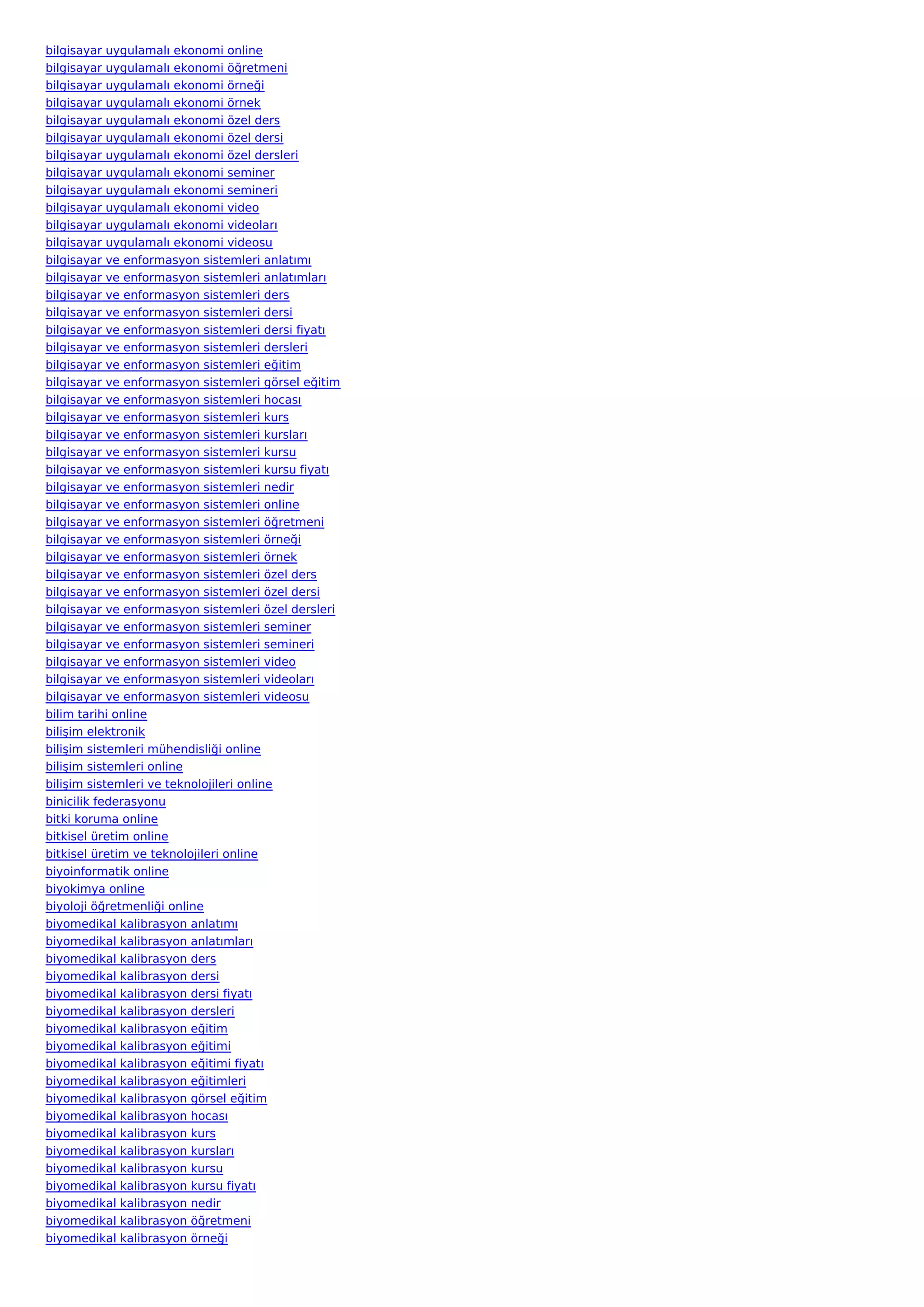 bilgisayar uygulamalı ekonomi online
bilgisayar uygulamalı ekonomi öğretmeni
bilgisayar uygulamalı ekonomi örneği
bilgisayar uygulamalı ekonomi örnek
bilgisayar uygulamalı ekonomi özel ders
bilgisayar uygulamalı ekonomi özel dersi
bilgisayar uygulamalı ekonomi özel dersleri
bilgisayar uygulamalı ekonomi seminer
bilgisayar uygulamalı ekonomi semineri
bilgisayar uygulamalı ekonomi video
bilgisayar uygulamalı ekonomi videoları
bilgisayar uygulamalı ekonomi videosu
bilgisayar ve enformasyon sistemleri anlatımı
bilgisayar ve enformasyon sistemleri anlatımları
bilgisayar ve enformasyon sistemleri ders
bilgisayar ve enformasyon sistemleri dersi
bilgisayar ve enformasyon sistemleri dersi fiyatı
bilgisayar ve enformasyon sistemleri dersleri
bilgisayar ve enformasyon sistemleri eğitim
bilgisayar ve enformasyon sistemleri görsel eğitim
bilgisayar ve enformasyon sistemleri hocası
bilgisayar ve enformasyon sistemleri kurs
bilgisayar ve enformasyon sistemleri kursları
bilgisayar ve enformasyon sistemleri kursu
bilgisayar ve enformasyon sistemleri kursu fiyatı
bilgisayar ve enformasyon sistemleri nedir
bilgisayar ve enformasyon sistemleri online
bilgisayar ve enformasyon sistemleri öğretmeni
bilgisayar ve enformasyon sistemleri örneği
bilgisayar ve enformasyon sistemleri örnek
bilgisayar ve enformasyon sistemleri özel ders
bilgisayar ve enformasyon sistemleri özel dersi
bilgisayar ve enformasyon sistemleri özel dersleri
bilgisayar ve enformasyon sistemleri seminer
bilgisayar ve enformasyon sistemleri semineri
bilgisayar ve enformasyon sistemleri video
bilgisayar ve enformasyon sistemleri videoları
bilgisayar ve enformasyon sistemleri videosu
bilim tarihi online
bilişim elektronik
bilişim sistemleri mühendisliği online
bilişim sistemleri online
bilişim sistemleri ve teknolojileri online
binicilik federasyonu
bitki koruma online
bitkisel üretim online
bitkisel üretim ve teknolojileri online
biyoinformatik online
biyokimya online
biyoloji öğretmenliği online
biyomedikal kalibrasyon anlatımı
biyomedikal kalibrasyon anlatımları
biyomedikal kalibrasyon ders
biyomedikal kalibrasyon dersi
biyomedikal kalibrasyon dersi fiyatı
biyomedikal kalibrasyon dersleri
biyomedikal kalibrasyon eğitim
biyomedikal kalibrasyon eğitimi
biyomedikal kalibrasyon eğitimi fiyatı
biyomedikal kalibrasyon eğitimleri
biyomedikal kalibrasyon görsel eğitim
biyomedikal kalibrasyon hocası
biyomedikal kalibrasyon kurs
biyomedikal kalibrasyon kursları
biyomedikal kalibrasyon kursu
biyomedikal kalibrasyon kursu fiyatı
biyomedikal kalibrasyon nedir
biyomedikal kalibrasyon öğretmeni
biyomedikal kalibrasyon örneği
 