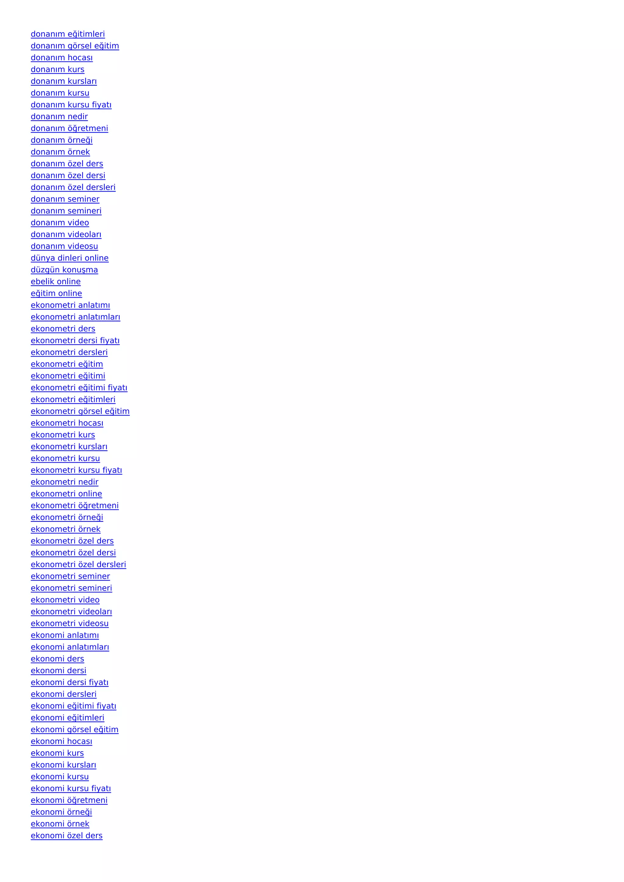 donanım eğitimleri
donanım görsel eğitim
donanım hocası
donanım kurs
donanım kursları
donanım kursu
donanım kursu fiyatı
donanım nedir
donanım öğretmeni
donanım örneği
donanım örnek
donanım özel ders
donanım özel dersi
donanım özel dersleri
donanım seminer
donanım semineri
donanım video
donanım videoları
donanım videosu
dünya dinleri online
düzgün konuşma
ebelik online
eğitim online
ekonometri anlatımı
ekonometri anlatımları
ekonometri ders
ekonometri dersi fiyatı
ekonometri dersleri
ekonometri eğitim
ekonometri eğitimi
ekonometri eğitimi fiyatı
ekonometri eğitimleri
ekonometri görsel eğitim
ekonometri hocası
ekonometri kurs
ekonometri kursları
ekonometri kursu
ekonometri kursu fiyatı
ekonometri nedir
ekonometri online
ekonometri öğretmeni
ekonometri örneği
ekonometri örnek
ekonometri özel ders
ekonometri özel dersi
ekonometri özel dersleri
ekonometri seminer
ekonometri semineri
ekonometri video
ekonometri videoları
ekonometri videosu
ekonomi anlatımı
ekonomi anlatımları
ekonomi ders
ekonomi dersi
ekonomi dersi fiyatı
ekonomi dersleri
ekonomi eğitimi fiyatı
ekonomi eğitimleri
ekonomi görsel eğitim
ekonomi hocası
ekonomi kurs
ekonomi kursları
ekonomi kursu
ekonomi kursu fiyatı
ekonomi öğretmeni
ekonomi örneği
ekonomi örnek
ekonomi özel ders
 