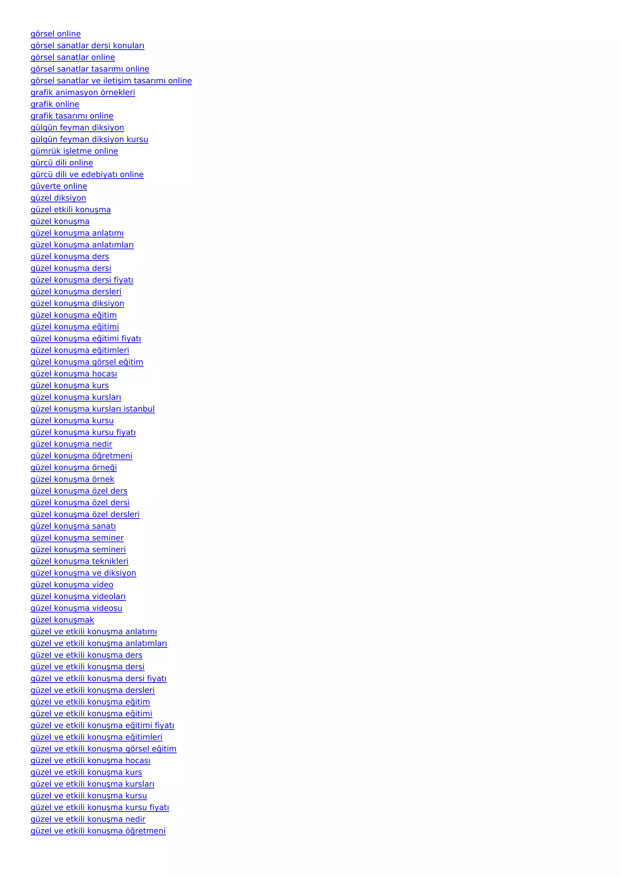 görsel online
görsel sanatlar dersi konuları
görsel sanatlar online
görsel sanatlar tasarımı online
görsel sanatlar ve iletişim tasarımı online
grafik animasyon örnekleri
grafik online
grafik tasarımı online
gülgün feyman diksiyon
gülgün feyman diksiyon kursu
gümrük işletme online
gürcü dili online
gürcü dili ve edebiyatı online
güverte online
güzel diksiyon
güzel etkili konuşma
güzel konuşma
güzel konuşma anlatımı
güzel konuşma anlatımları
güzel konuşma ders
güzel konuşma dersi
güzel konuşma dersi fiyatı
güzel konuşma dersleri
güzel konuşma diksiyon
güzel konuşma eğitim
güzel konuşma eğitimi
güzel konuşma eğitimi fiyatı
güzel konuşma eğitimleri
güzel konuşma görsel eğitim
güzel konuşma hocası
güzel konuşma kurs
güzel konuşma kursları
güzel konuşma kursları istanbul
güzel konuşma kursu
güzel konuşma kursu fiyatı
güzel konuşma nedir
güzel konuşma öğretmeni
güzel konuşma örneği
güzel konuşma örnek
güzel konuşma özel ders
güzel konuşma özel dersi
güzel konuşma özel dersleri
güzel konuşma sanatı
güzel konuşma seminer
güzel konuşma semineri
güzel konuşma teknikleri
güzel konuşma ve diksiyon
güzel konuşma video
güzel konuşma videoları
güzel konuşma videosu
güzel konuşmak
güzel ve etkili konuşma anlatımı
güzel ve etkili konuşma anlatımları
güzel ve etkili konuşma ders
güzel ve etkili konuşma dersi
güzel ve etkili konuşma dersi fiyatı
güzel ve etkili konuşma dersleri
güzel ve etkili konuşma eğitim
güzel ve etkili konuşma eğitimi
güzel ve etkili konuşma eğitimi fiyatı
güzel ve etkili konuşma eğitimleri
güzel ve etkili konuşma görsel eğitim
güzel ve etkili konuşma hocası
güzel ve etkili konuşma kurs
güzel ve etkili konuşma kursları
güzel ve etkili konuşma kursu
güzel ve etkili konuşma kursu fiyatı
güzel ve etkili konuşma nedir
güzel ve etkili konuşma öğretmeni
 