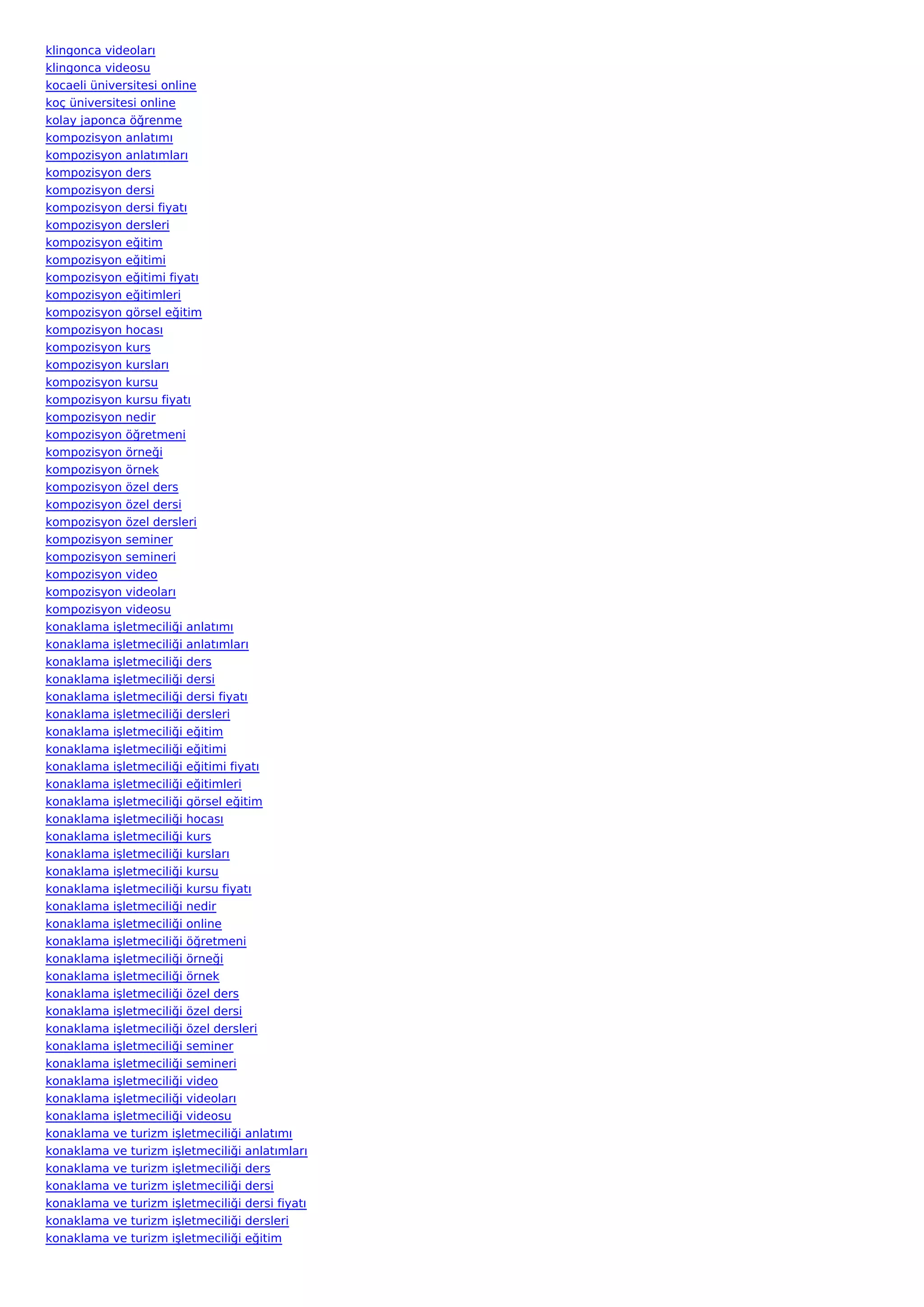 klingonca videoları
klingonca videosu
kocaeli üniversitesi online
koç üniversitesi online
kolay japonca öğrenme
kompozisyon anlatımı
kompozisyon anlatımları
kompozisyon ders
kompozisyon dersi
kompozisyon dersi fiyatı
kompozisyon dersleri
kompozisyon eğitim
kompozisyon eğitimi
kompozisyon eğitimi fiyatı
kompozisyon eğitimleri
kompozisyon görsel eğitim
kompozisyon hocası
kompozisyon kurs
kompozisyon kursları
kompozisyon kursu
kompozisyon kursu fiyatı
kompozisyon nedir
kompozisyon öğretmeni
kompozisyon örneği
kompozisyon örnek
kompozisyon özel ders
kompozisyon özel dersi
kompozisyon özel dersleri
kompozisyon seminer
kompozisyon semineri
kompozisyon video
kompozisyon videoları
kompozisyon videosu
konaklama işletmeciliği anlatımı
konaklama işletmeciliği anlatımları
konaklama işletmeciliği ders
konaklama işletmeciliği dersi
konaklama işletmeciliği dersi fiyatı
konaklama işletmeciliği dersleri
konaklama işletmeciliği eğitim
konaklama işletmeciliği eğitimi
konaklama işletmeciliği eğitimi fiyatı
konaklama işletmeciliği eğitimleri
konaklama işletmeciliği görsel eğitim
konaklama işletmeciliği hocası
konaklama işletmeciliği kurs
konaklama işletmeciliği kursları
konaklama işletmeciliği kursu
konaklama işletmeciliği kursu fiyatı
konaklama işletmeciliği nedir
konaklama işletmeciliği online
konaklama işletmeciliği öğretmeni
konaklama işletmeciliği örneği
konaklama işletmeciliği örnek
konaklama işletmeciliği özel ders
konaklama işletmeciliği özel dersi
konaklama işletmeciliği özel dersleri
konaklama işletmeciliği seminer
konaklama işletmeciliği semineri
konaklama işletmeciliği video
konaklama işletmeciliği videoları
konaklama işletmeciliği videosu
konaklama ve turizm işletmeciliği anlatımı
konaklama ve turizm işletmeciliği anlatımları
konaklama ve turizm işletmeciliği ders
konaklama ve turizm işletmeciliği dersi
konaklama ve turizm işletmeciliği dersi fiyatı
konaklama ve turizm işletmeciliği dersleri
konaklama ve turizm işletmeciliği eğitim
 