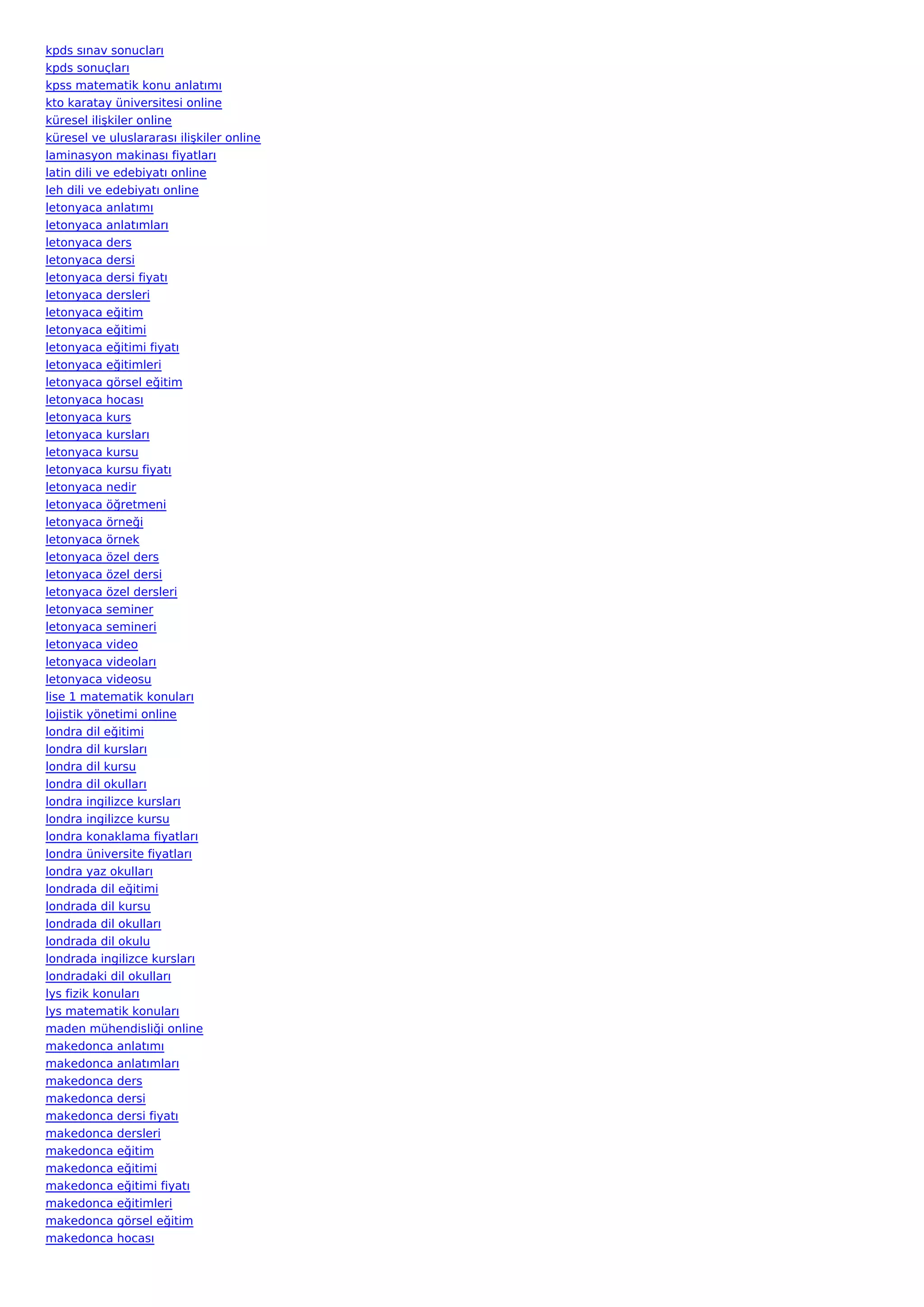 kpds sınav sonucları
kpds sonuçları
kpss matematik konu anlatımı
kto karatay üniversitesi online
küresel ilişkiler online
küresel ve uluslararası ilişkiler online
laminasyon makinası fiyatları
latin dili ve edebiyatı online
leh dili ve edebiyatı online
letonyaca anlatımı
letonyaca anlatımları
letonyaca ders
letonyaca dersi
letonyaca dersi fiyatı
letonyaca dersleri
letonyaca eğitim
letonyaca eğitimi
letonyaca eğitimi fiyatı
letonyaca eğitimleri
letonyaca görsel eğitim
letonyaca hocası
letonyaca kurs
letonyaca kursları
letonyaca kursu
letonyaca kursu fiyatı
letonyaca nedir
letonyaca öğretmeni
letonyaca örneği
letonyaca örnek
letonyaca özel ders
letonyaca özel dersi
letonyaca özel dersleri
letonyaca seminer
letonyaca semineri
letonyaca video
letonyaca videoları
letonyaca videosu
lise 1 matematik konuları
lojistik yönetimi online
londra dil eğitimi
londra dil kursları
londra dil kursu
londra dil okulları
londra ingilizce kursları
londra ingilizce kursu
londra konaklama fiyatları
londra üniversite fiyatları
londra yaz okulları
londrada dil eğitimi
londrada dil kursu
londrada dil okulları
londrada dil okulu
londrada ingilizce kursları
londradaki dil okulları
lys fizik konuları
lys matematik konuları
maden mühendisliği online
makedonca anlatımı
makedonca anlatımları
makedonca ders
makedonca dersi
makedonca dersi fiyatı
makedonca dersleri
makedonca eğitim
makedonca eğitimi
makedonca eğitimi fiyatı
makedonca eğitimleri
makedonca görsel eğitim
makedonca hocası
 