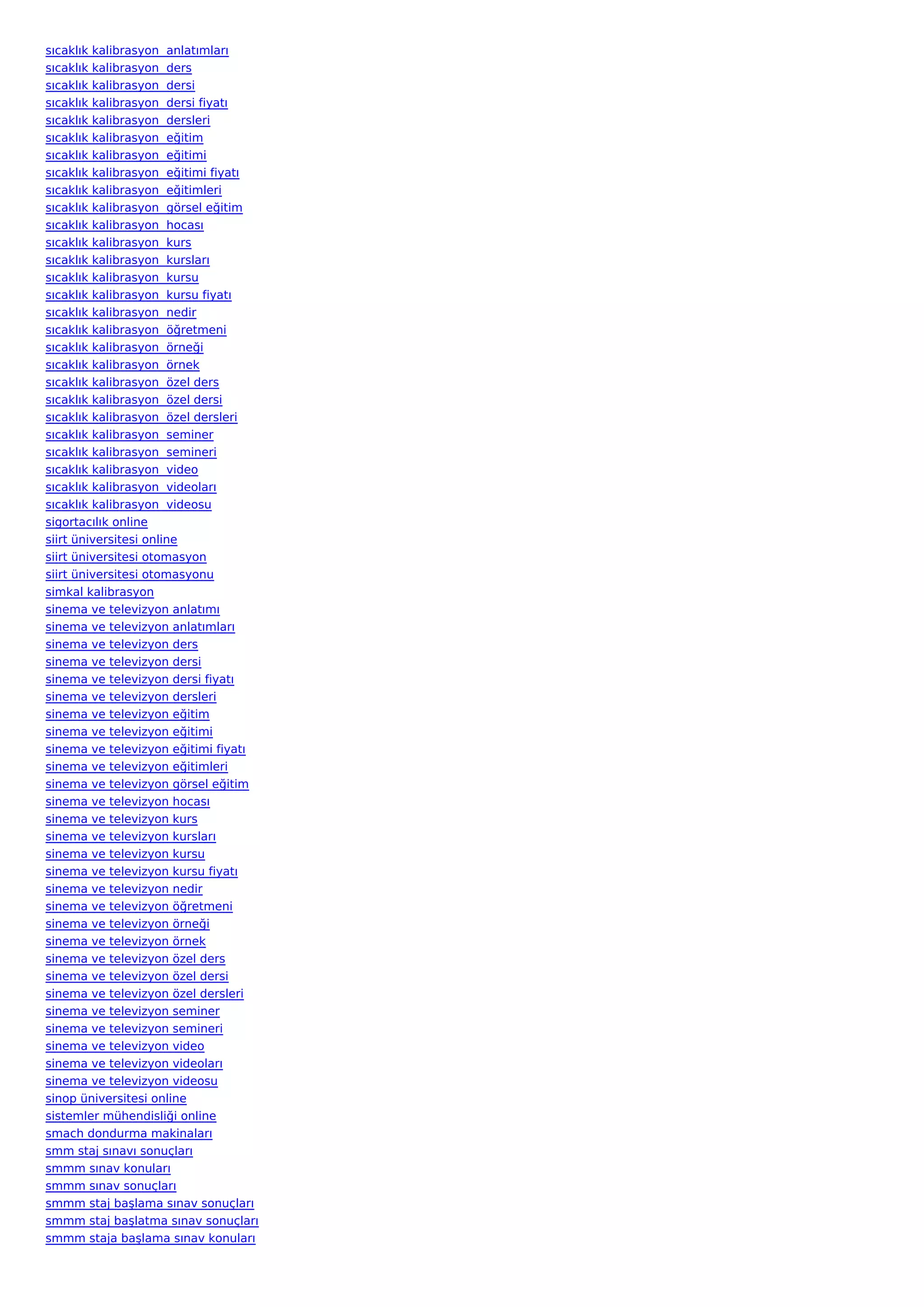 sıcaklık kalibrasyon  anlatımları
sıcaklık kalibrasyon  ders
sıcaklık kalibrasyon  dersi
sıcaklık kalibrasyon  dersi fiyatı
sıcaklık kalibrasyon  dersleri
sıcaklık kalibrasyon  eğitim
sıcaklık kalibrasyon  eğitimi
sıcaklık kalibrasyon  eğitimi fiyatı
sıcaklık kalibrasyon  eğitimleri
sıcaklık kalibrasyon  görsel eğitim
sıcaklık kalibrasyon  hocası
sıcaklık kalibrasyon  kurs
sıcaklık kalibrasyon  kursları
sıcaklık kalibrasyon  kursu
sıcaklık kalibrasyon  kursu fiyatı
sıcaklık kalibrasyon  nedir
sıcaklık kalibrasyon  öğretmeni
sıcaklık kalibrasyon  örneği
sıcaklık kalibrasyon  örnek
sıcaklık kalibrasyon  özel ders
sıcaklık kalibrasyon  özel dersi
sıcaklık kalibrasyon  özel dersleri
sıcaklık kalibrasyon  seminer
sıcaklık kalibrasyon  semineri
sıcaklık kalibrasyon  video
sıcaklık kalibrasyon  videoları
sıcaklık kalibrasyon  videosu
sigortacılık online
siirt üniversitesi online
siirt üniversitesi otomasyon
siirt üniversitesi otomasyonu
simkal kalibrasyon
sinema ve televizyon anlatımı
sinema ve televizyon anlatımları
sinema ve televizyon ders
sinema ve televizyon dersi
sinema ve televizyon dersi fiyatı
sinema ve televizyon dersleri
sinema ve televizyon eğitim
sinema ve televizyon eğitimi
sinema ve televizyon eğitimi fiyatı
sinema ve televizyon eğitimleri
sinema ve televizyon görsel eğitim
sinema ve televizyon hocası
sinema ve televizyon kurs
sinema ve televizyon kursları
sinema ve televizyon kursu
sinema ve televizyon kursu fiyatı
sinema ve televizyon nedir
sinema ve televizyon öğretmeni
sinema ve televizyon örneği
sinema ve televizyon örnek
sinema ve televizyon özel ders
sinema ve televizyon özel dersi
sinema ve televizyon özel dersleri
sinema ve televizyon seminer
sinema ve televizyon semineri
sinema ve televizyon video
sinema ve televizyon videoları
sinema ve televizyon videosu
sinop üniversitesi online
sistemler mühendisliği online
smach dondurma makinaları
smm staj sınavı sonuçları
smmm sınav konuları
smmm sınav sonuçları
smmm staj başlama sınav sonuçları
smmm staj başlatma sınav sonuçları
smmm staja başlama sınav konuları
 