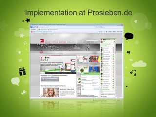 ICQ Confidential


Implementation at Prosieben.de




                                          6
 