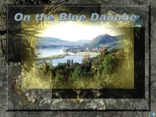 On the Blue Danube 