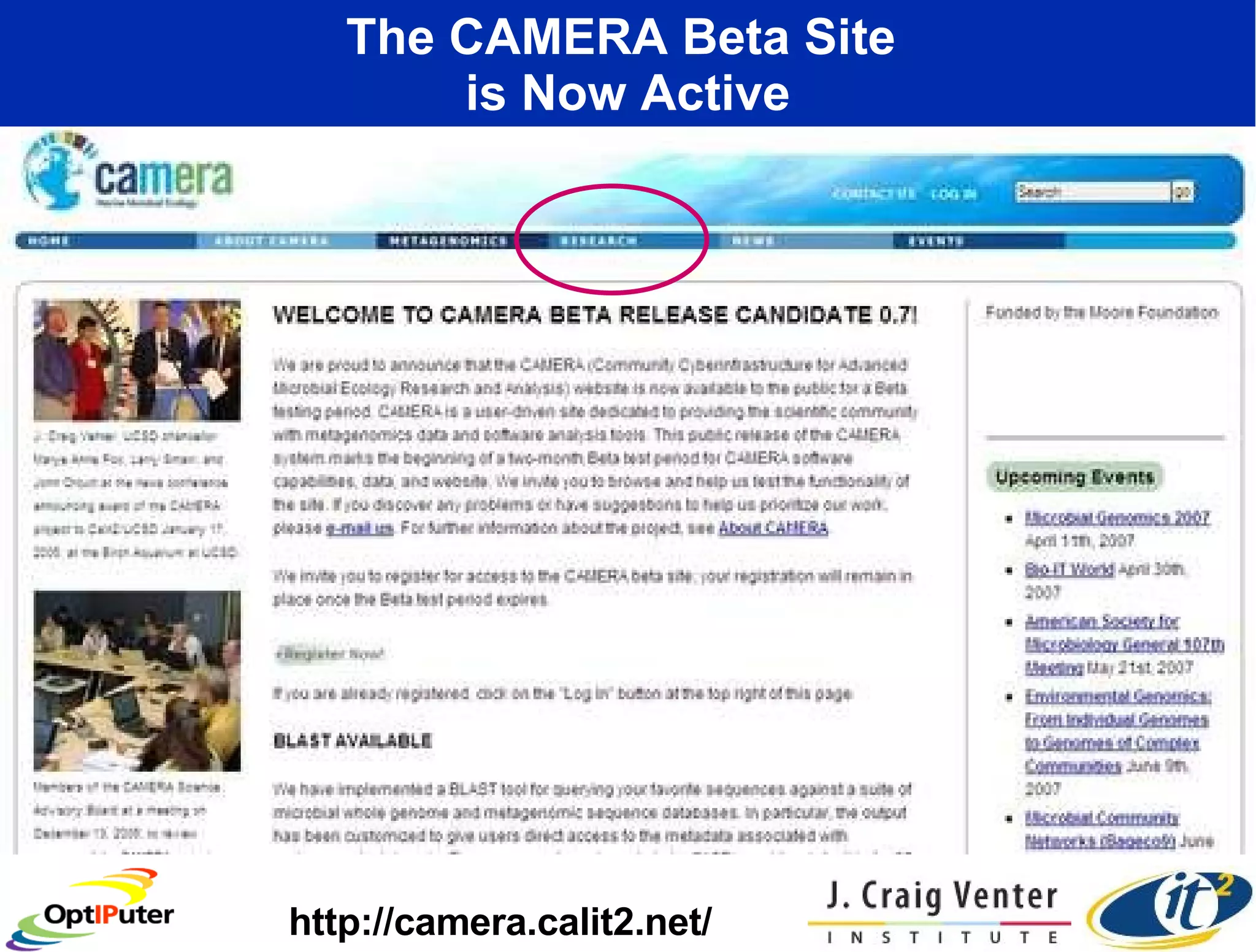 The CAMERA Beta Site  is Now Active http://camera.calit2.net/ 