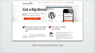 http://www.wpbooster.net/
 