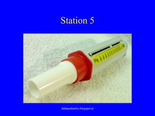 Station 5
dnbpaediatrics.blogspot.in
 