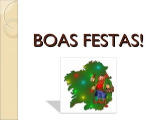 BBOOAASS FFEESSTTAASS!! 
