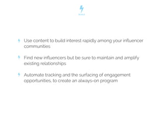 For more great tips on how to build sustainable influencer marketing
campaigns, head over to www.onalytica.com/blog
We als...