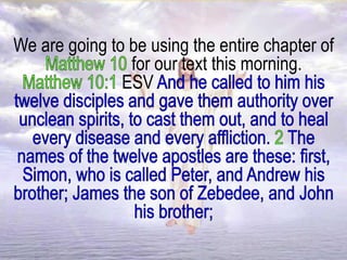 We are going to be using the entire chapter of
for our text this morning.
ESV
 