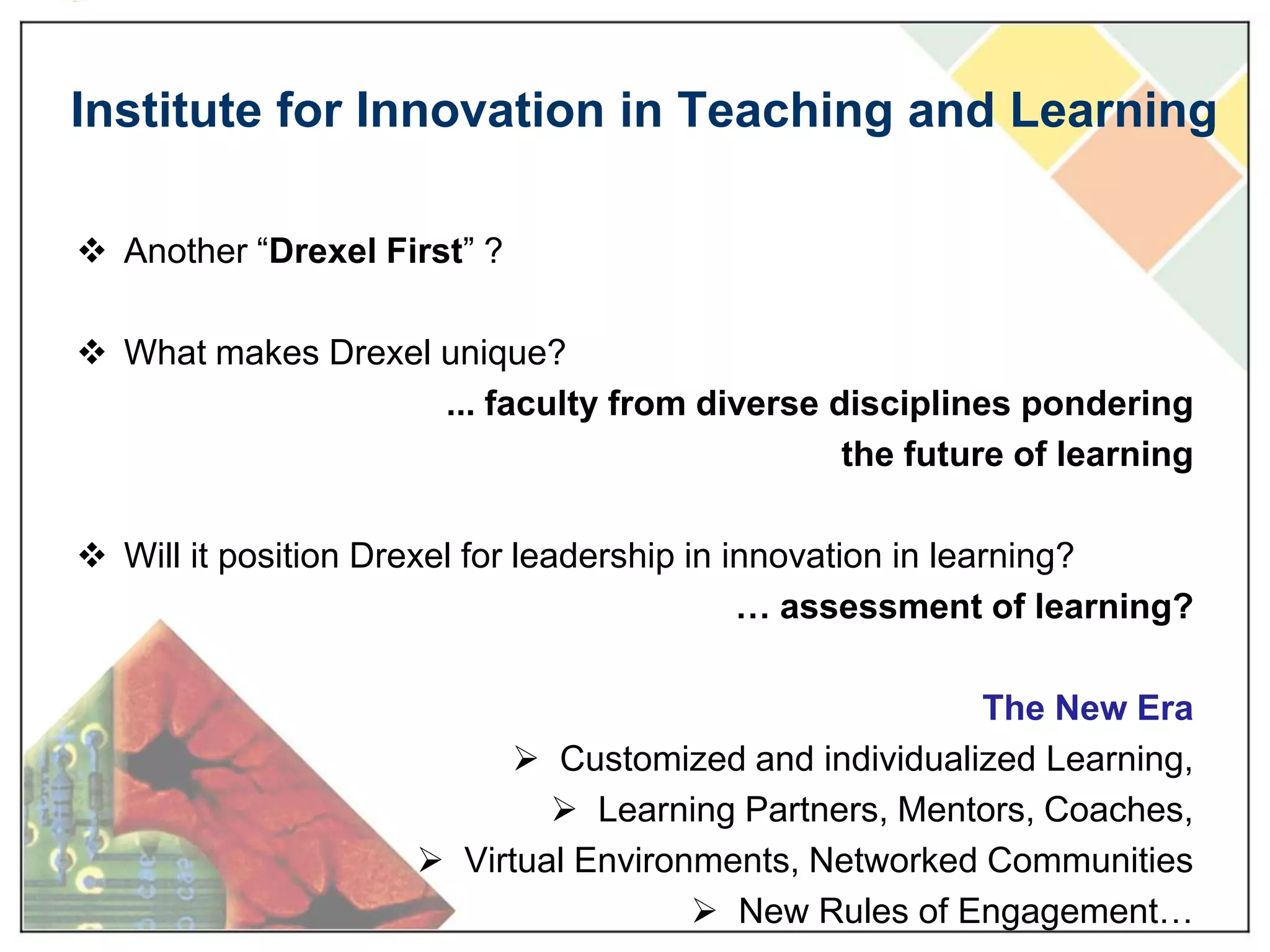Institute for Innovation in Teaching and LearningAnother “Drexel First” ?