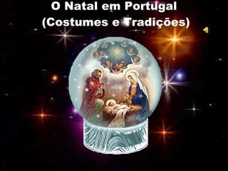 O Natal em Portugal  (Costumes e Tradições) 