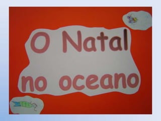 O Natal No Oceano