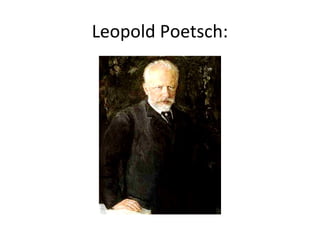Leopold Poetsch:
 