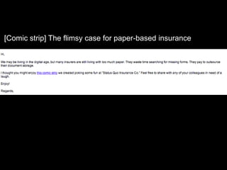 [Comic strip] The flimsy case for paper-based insurance
 