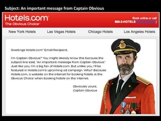 Subject: An important message from Captain Obvious
 