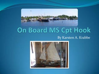 OnBoard MS Cpt Hook By Karsten A. Krabbe 