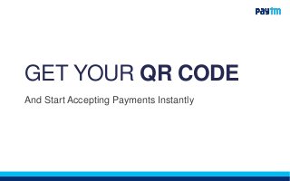 GET YOUR QR CODE
And Start Accepting Payments Instantly
 