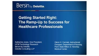 Getting Started Right: The Ramp-Up to Success for Healthcare Professionals