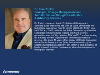 Dr. Tom Tonkin
Principal, Change Management and
Transformation Thought Leadership
& Advisory Services
Dr. Tonkin is an exe...