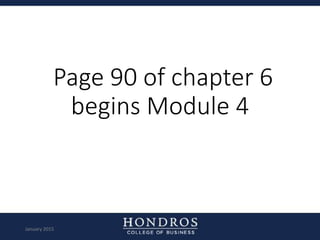 Page 90 of chapter 6
begins Module 4
January 2015
 