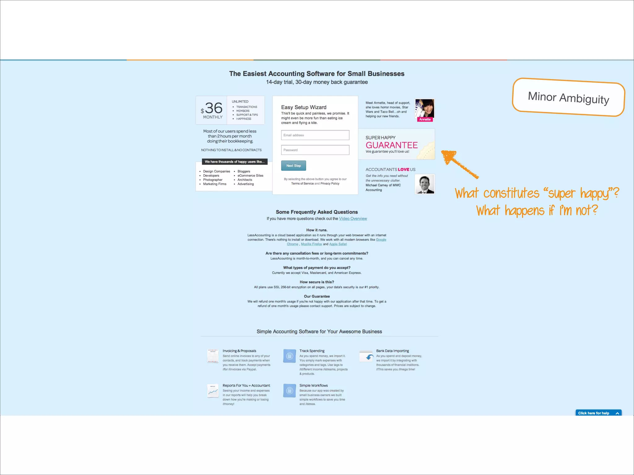 Minor Ambiguity

What constitutes “super happy”?
What happens if I’m not?

 