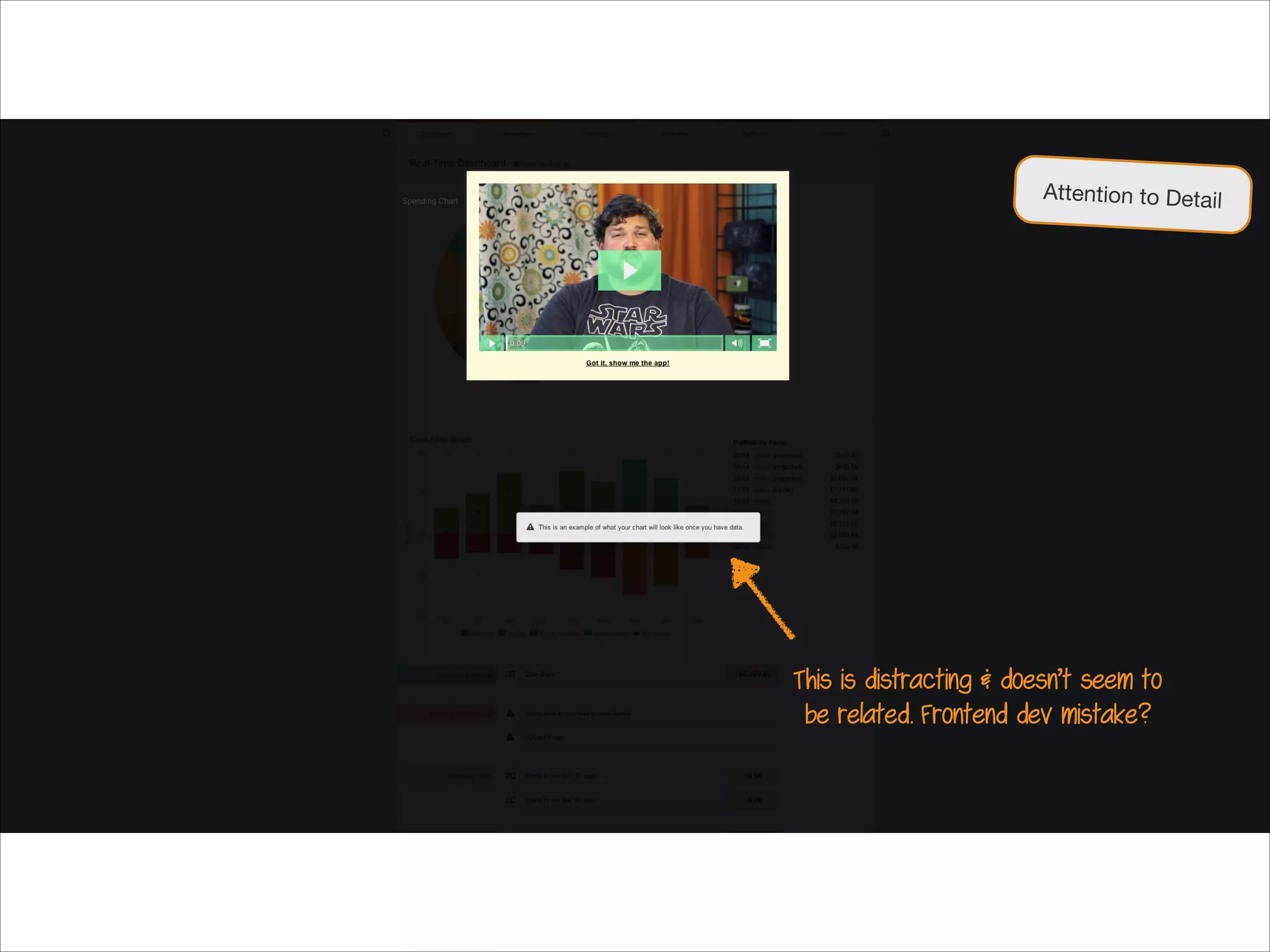 Attention to Detail

This is distracting & doesn’t seem to
be related. A frontend dev mistake?

 