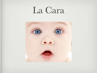 La Cara
 