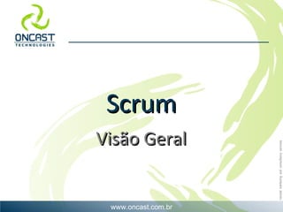 Scrum Visão Geral 