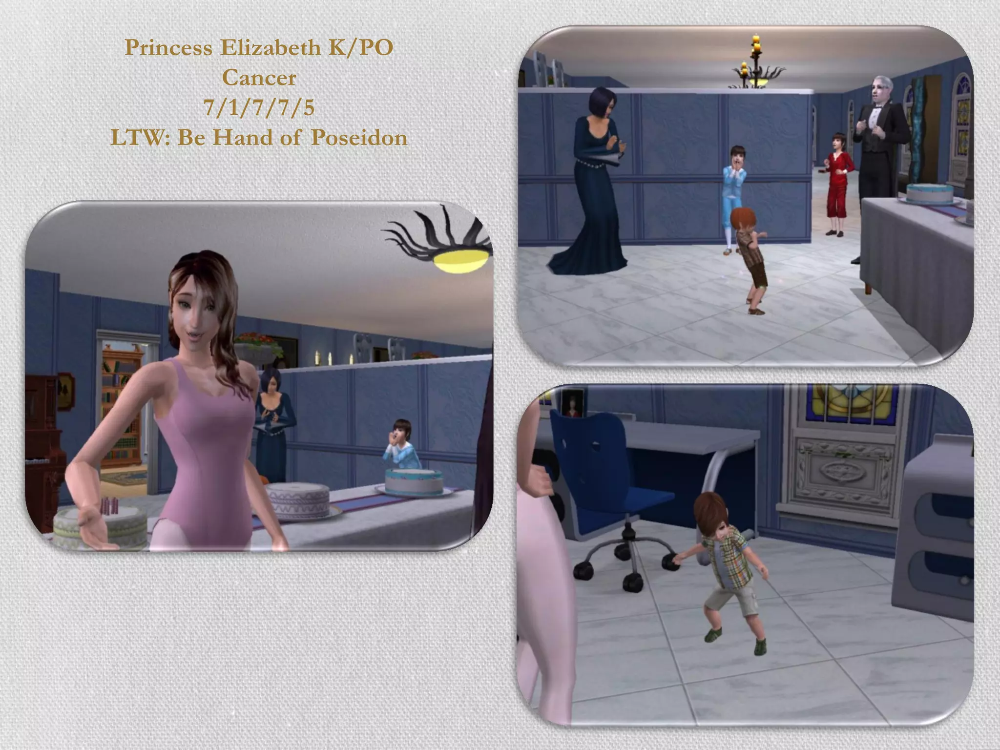 Princess Elizabeth K/PO
          Cancer
        7/1/7/7/5
LTW: Be Hand of Poseidon
 