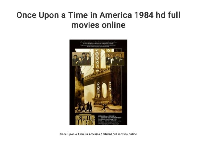 Once Upon a Time in America 1984 hd full movies online