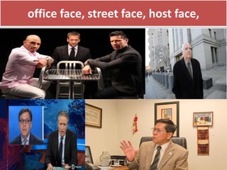 office face, street face, host face,
 