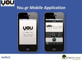You.gr Mobile Application

#atfb13

 