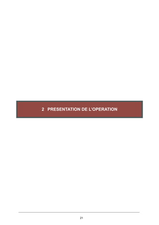 21
2 PRESENTATION DE L’OPERATION
 