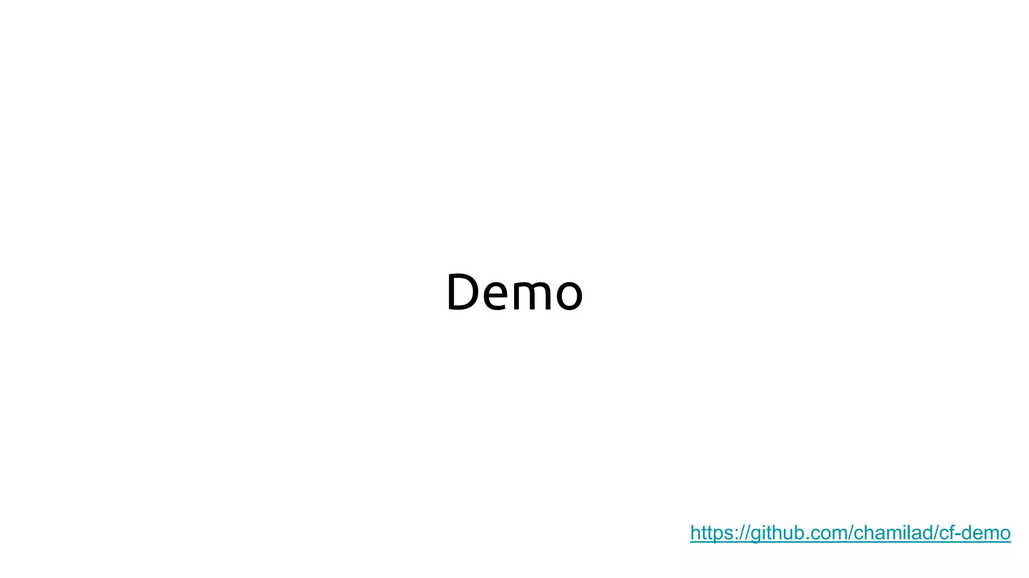 Demo
https://github.com/chamilad/cf-demo
 