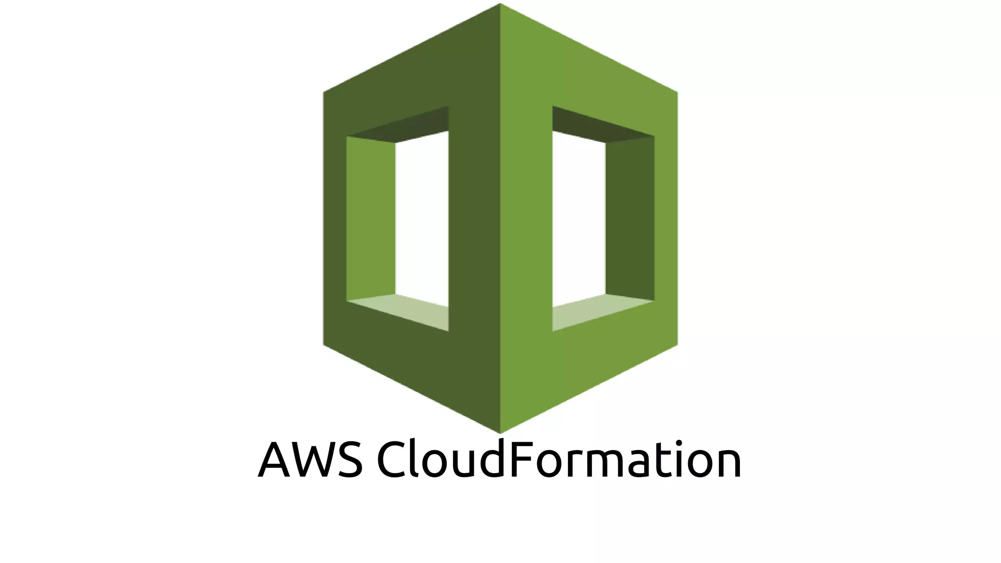 AWS CloudFormation
 
