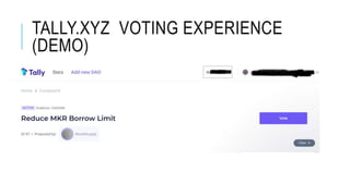 TALLY.XYZ VOTING EXPERIENCE
(DEMO)
 