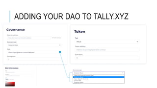 ADDING YOUR DAO TO TALLY.XYZ
 