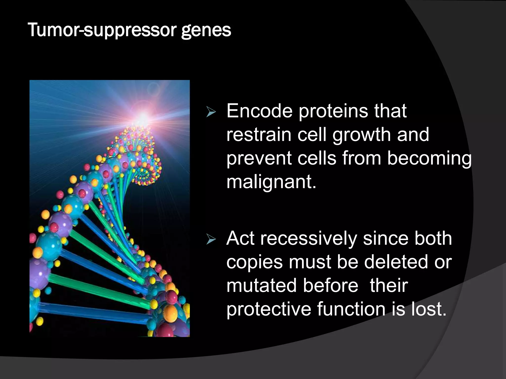 Oncogenes and tumour suppressor genes | PPTX