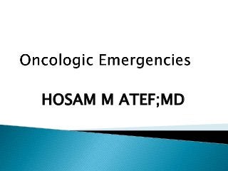 HOSAM M ATEF;MD
 