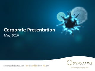 Corporate Presentation
May 2016
 