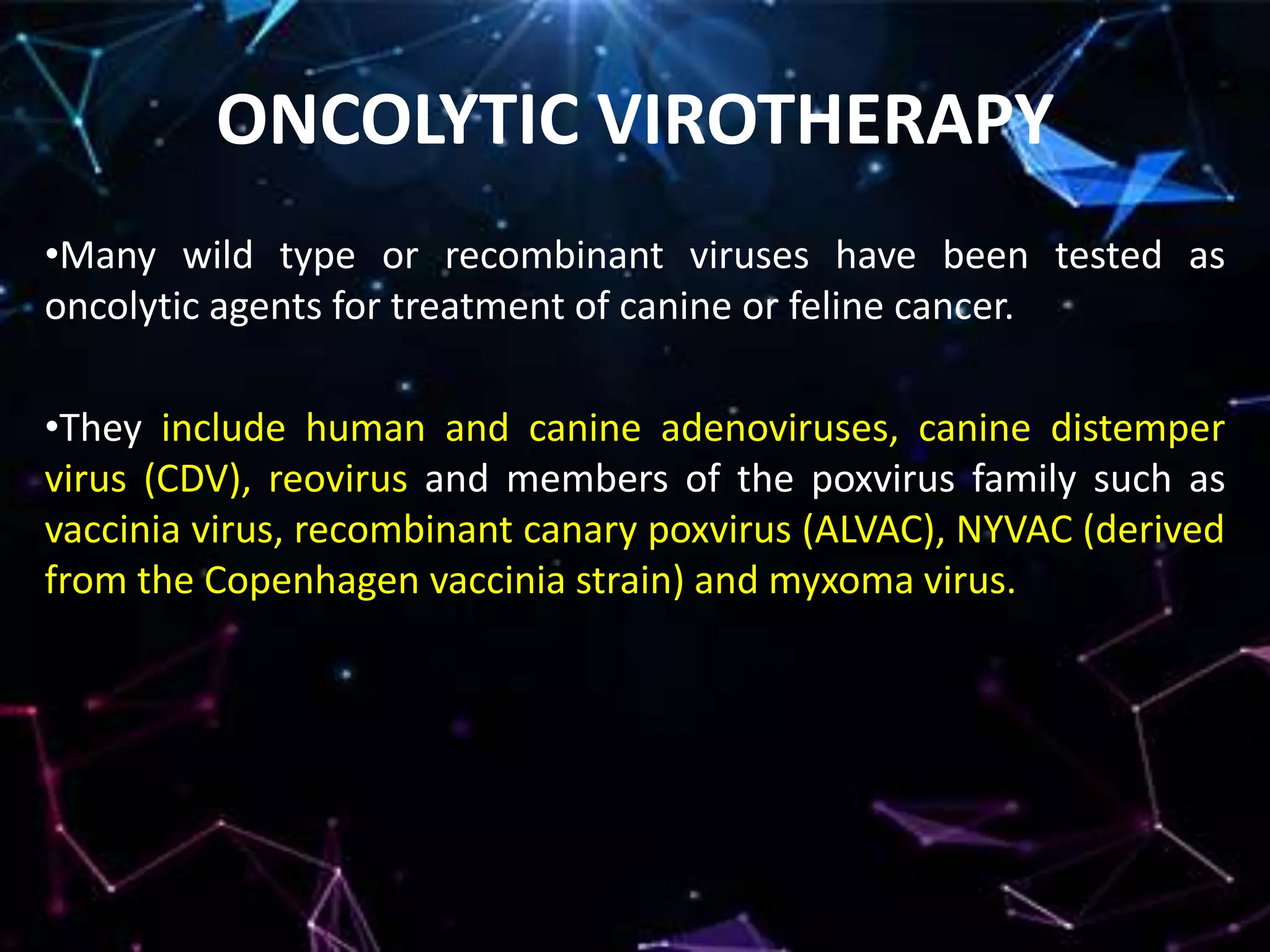 Oncolytic virotherapy for canine and feline cancer | PPTX