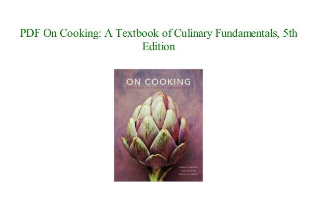 Free Epub Download On Cooking A Textbook Of Culinary Fundamentals 5